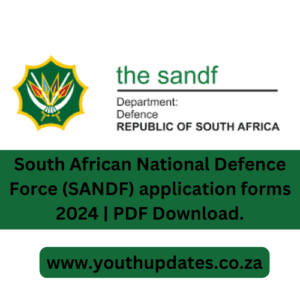 South African National Defence Force (SANDF) application forms 2024 | PDF Download.