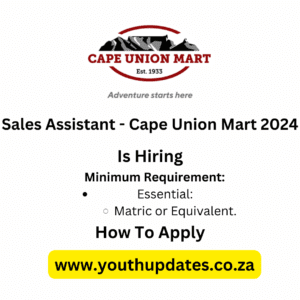Sales Assistant - Cape Union Mart 2024