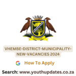 VHEMBE-DISTRICT-MUNICIPALITY-NEW-VACANCIES 2024