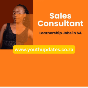 Best Sales Consultant Learnership Jobs 2024 in South Africa